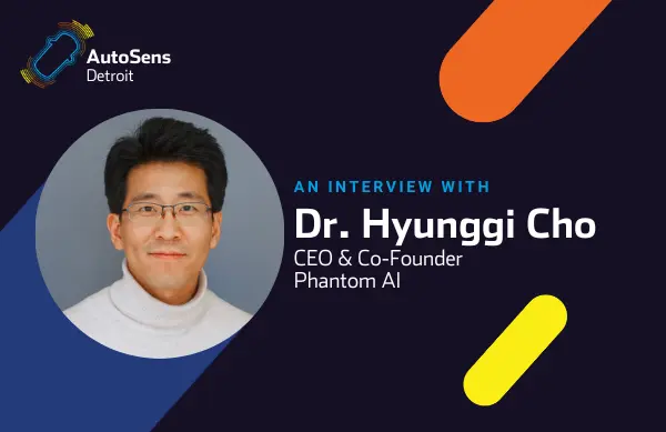 Dr. Hyunggi Cho, CEO & Co-Founder at Phantom AI