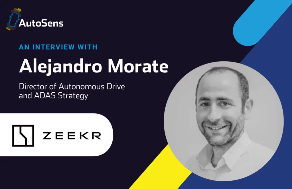 Alejandro Morate, Director of Autonomous Drive and ADAS Strategy at Zeekr Technology Europe