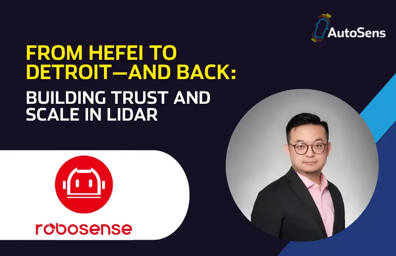 ASEUR25 From Hefei to Detroit—and Back Building Trust and Scale in LiDAR feature image
