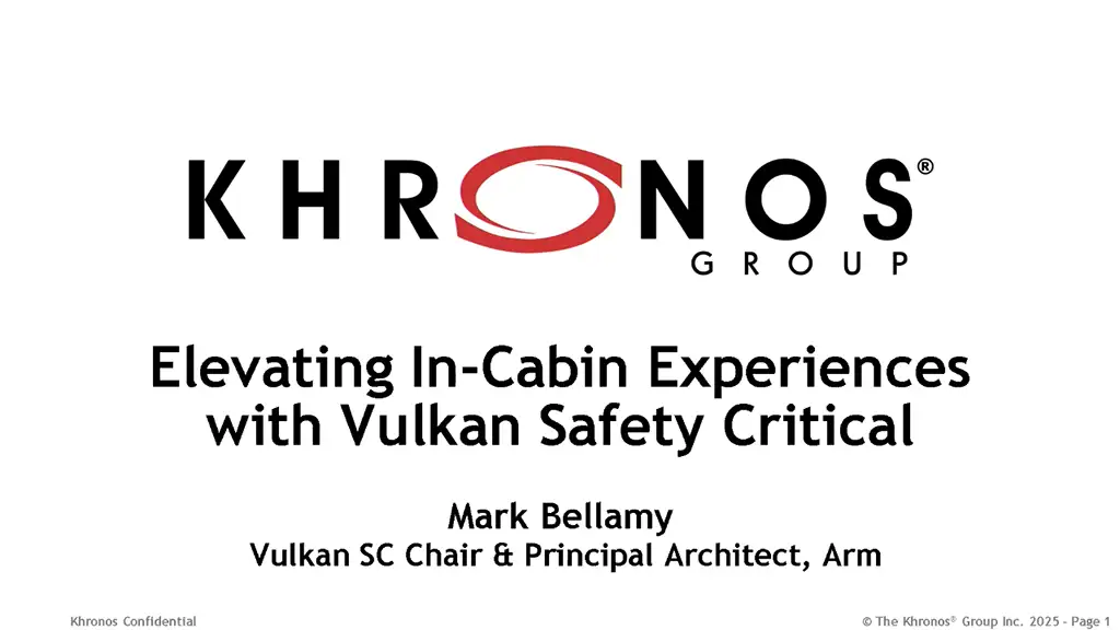 Elevating In Cabin Experiences with Vulkan Safety Critical The Foundation for Next Generation Automotive HMI and Safety Critical Applications