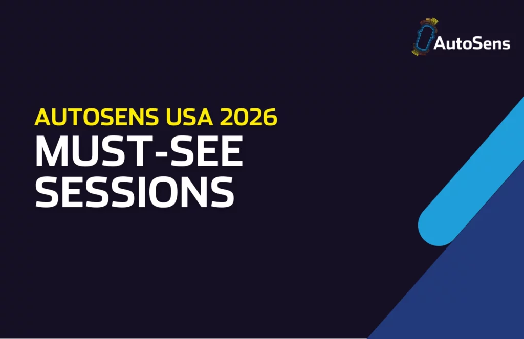 Must See Sessions at AutoSens USA 2026